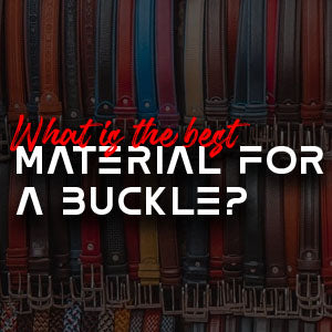 What is the best material for a buckle?